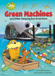 Green Machines and Other Amazing Eco-Inventions 