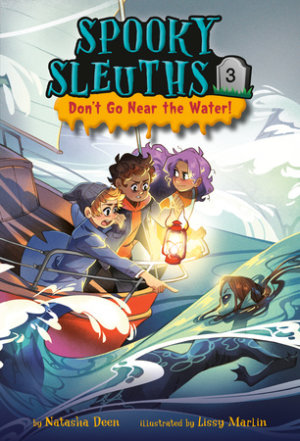 Cover of Spooky Sleuths #3: Don\'t Go Near the Water!