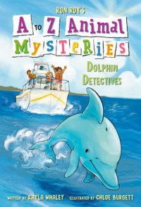Book cover for A to Z Animal Mysteries #4: Dolphin Detectives