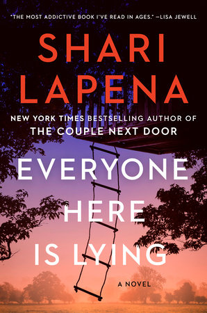 Everyone Here Is Lying by Shari Lapena: 9780593489932