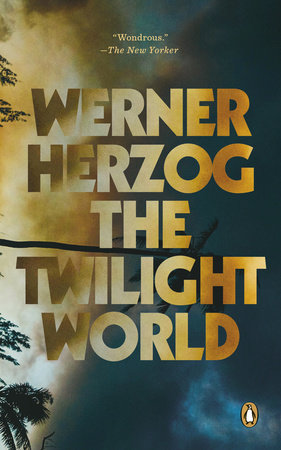 The Twilight World by Werner Herzog: 9780593490280 |  : Books