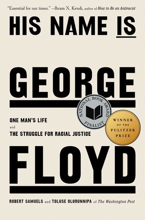 His Name Is George Floyd (Pulitzer Prize Winner)