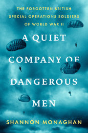 A Quiet Company of Dangerous Men 