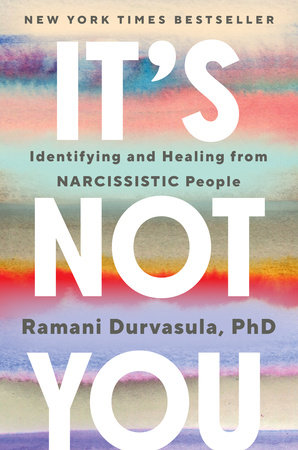 It's Not You by Ramani Durvasula PhD: 9780593492628