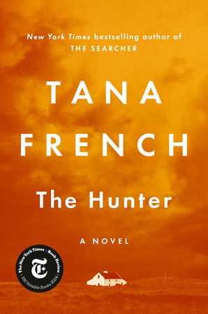 The Hunter by Tana French: 9780593493434