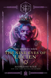 Critical Role: The Mighty Nein--The Nine Eyes of Lucien 