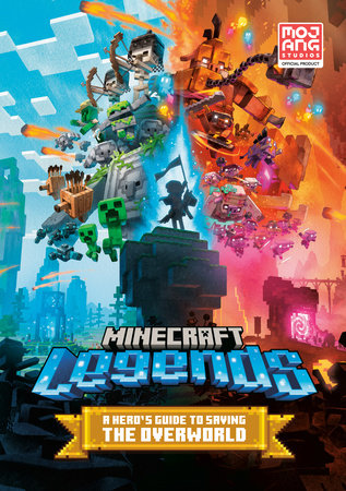 Minecraft Legends: A Hero's Guide to Saving the Overworld by Mojang AB, The  Official Minecraft Team: 9780593497623