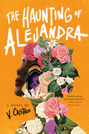 The Haunting of Alejandra by V. Castro: 9780593499719 