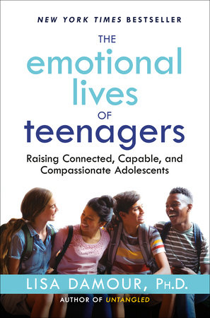 The Emotional Lives of Teenagers by Lisa Damour, .: 9780593500019 |  : Books