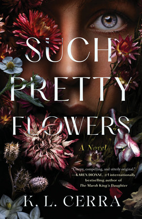 Such Pretty Flowers: A Novel