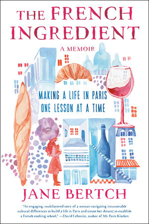 The French Ingredient by Jane Bertch: 9780593500422