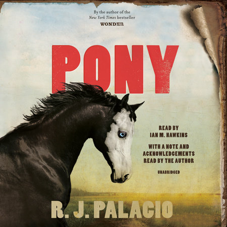 Pony by R. J. Palacio