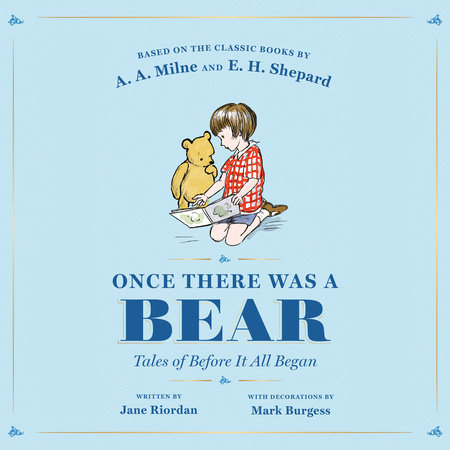 Once There Was a Bear by Jane Riordan & A. A. Milne