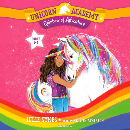 Unicorn Academy: Rainbow of Adventure Audio Set (Books 1-4) by Julie Sykes