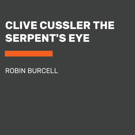 Clive Cussler The Serpent's Eye Cover