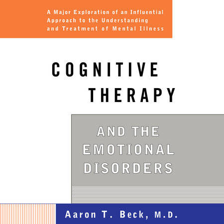 Cognitive Therapy and the Emotional Disorders Cover