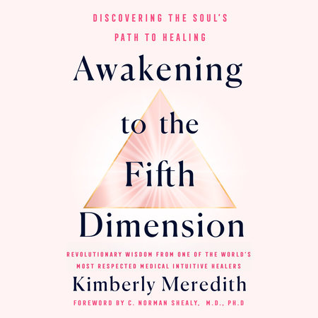 Awakening to the Fifth Dimension by Kimberly Meredith