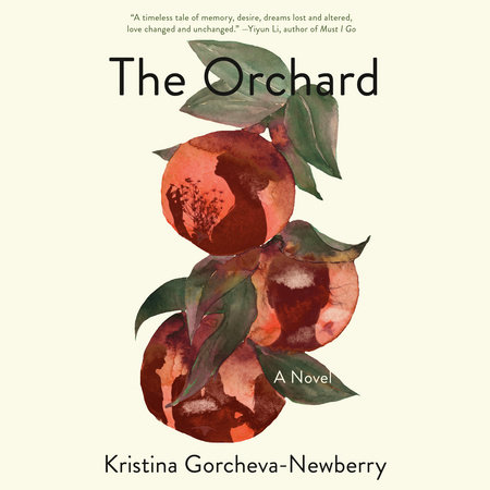 The Orchard by Kristina Gorcheva-Newberry