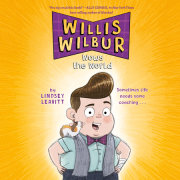 Willis Wilbur Wows the World 