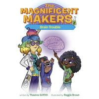 Cover of The Magnificent Makers #2: Brain Trouble cover