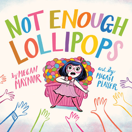 Not Enough Lollipops by Megan Maynor