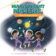 The Magnificent Makers #5: Race Through Space 