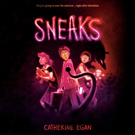 Sneaks by Catherine Egan
