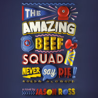 Cover of The Amazing Beef Squad: Never Say Die! cover