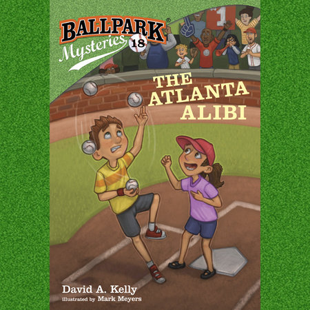 Ballpark Mysteries #18: The Atlanta Alibi Cover