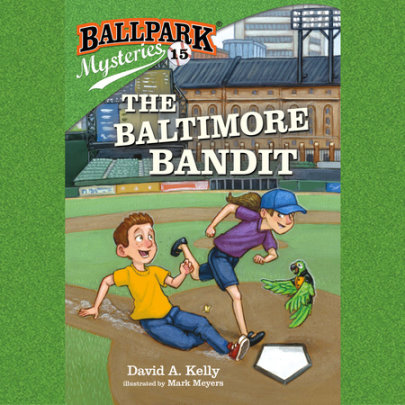 Ballpark Mysteries #15: The Baltimore Bandit Cover