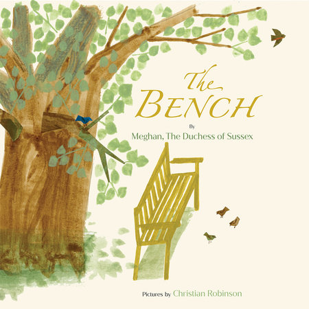 The Bench by Meghan, The Duchess of Sussex