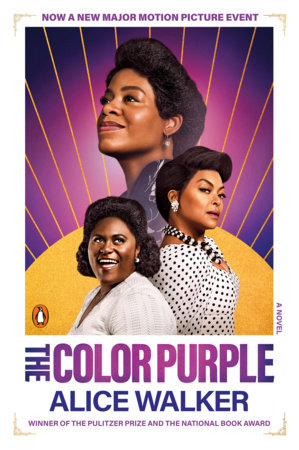 The Color Purple (Movie Tie-In) by Alice Walker: 9780593512357 |  PenguinRandomHouse.com: Books