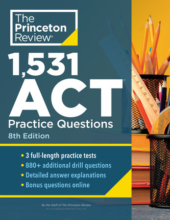 1,531 ACT Practice Questions, 8th Edition