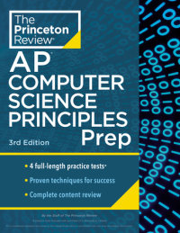Cover of Princeton Review AP Computer Science Principles Prep, 3rd Edition