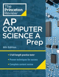 Cover of Princeton Review AP Computer Science A Prep, 8th Edition cover
