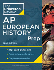 Princeton Review AP European History Prep, 22nd Edition
