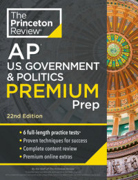 Book cover for Princeton Review AP U.S. Government & Politics Premium Prep, 22nd Edition