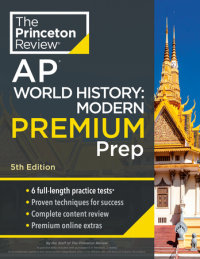 Cover of Princeton Review AP World History: Modern Premium Prep, 5th Edition cover