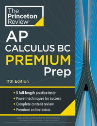 Book cover for Princeton Review AP Calculus BC Premium Prep, 11th Edition