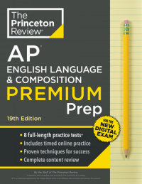 Cover of Princeton Review AP English Language & Composition Premium Prep, 19th Edition cover