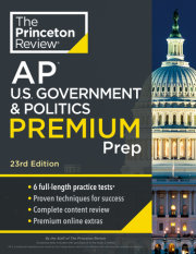 Princeton Review AP U.S. Government & Politics Premium Prep, 23rd Edition 