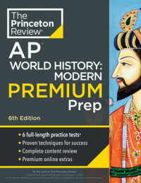 Book cover for Princeton Review AP World History: Modern Premium Prep, 6th Edition