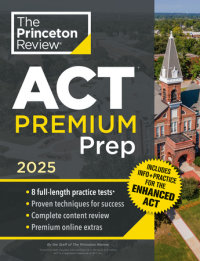 Cover of Princeton Review ACT Premium Prep, 2025 cover