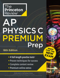Book cover for Princeton Review AP Physics C Premium Prep, 18th Edition