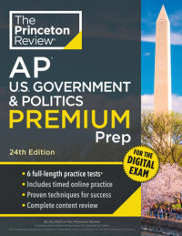 Book cover for Princeton Review AP U.S. Government & Politics Premium Prep, 24th Edition