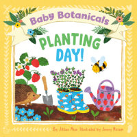 Cover of Baby Botanicals: Planting Day! cover