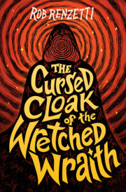 The Cursed Cloak of the Wretched Wraith #3 