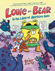 Louie and Bear in the Land of Anything Goes 