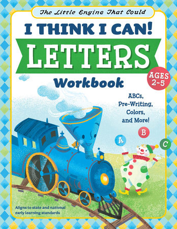The Little Engine That Could: I Think I Can! Letters Workbook
