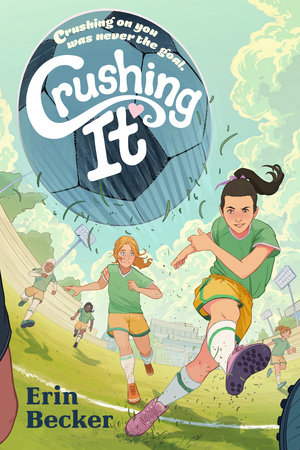 Crushing It by Erin Becker: 9780593523643 | Brightly Shop